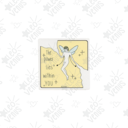 The Power Lies Within You Sticker