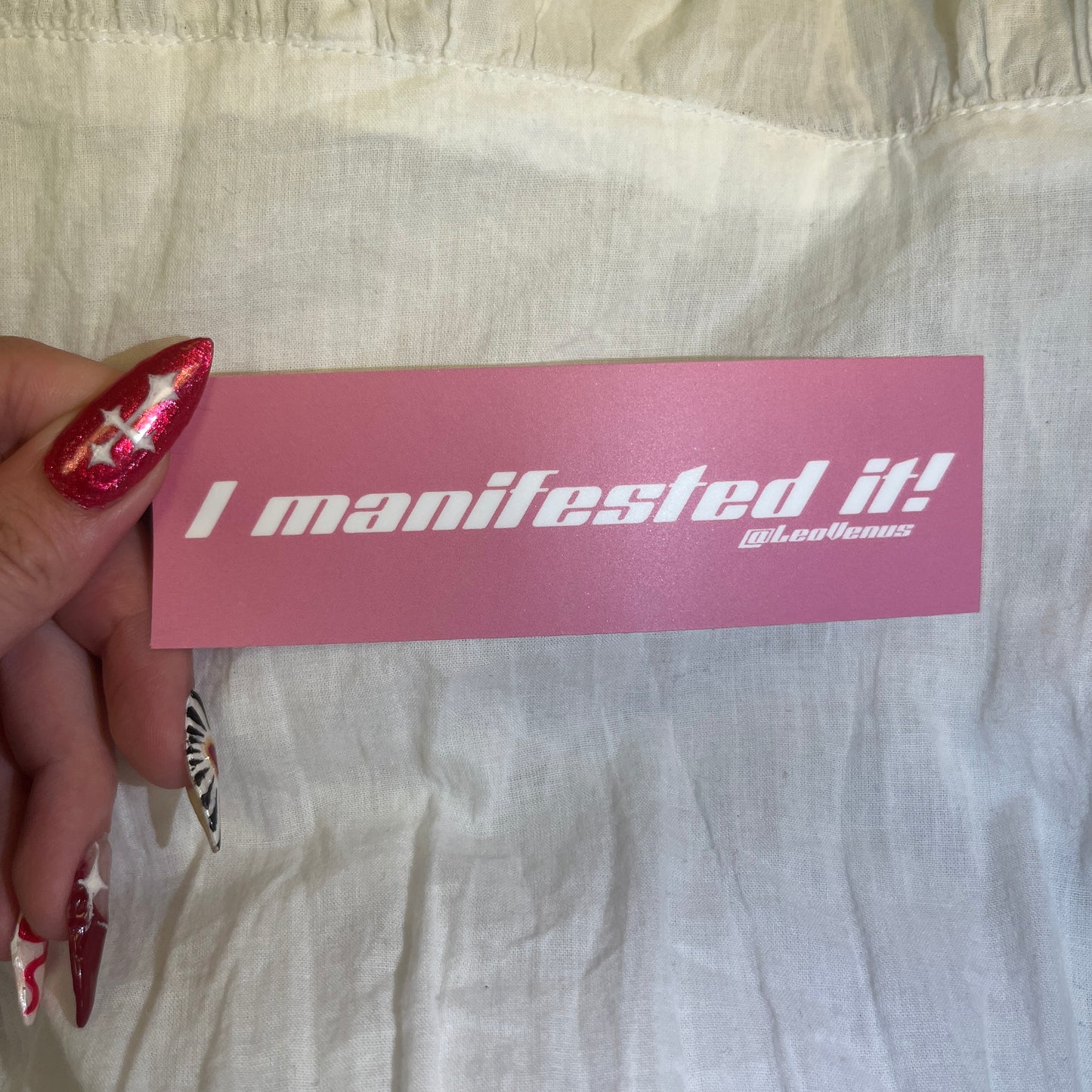 I Manifested It Sticker