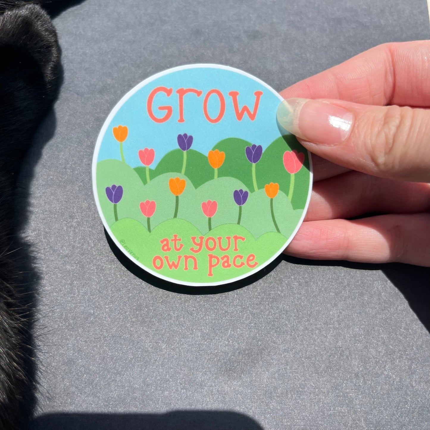 Grow At Your Own Pace Sticker