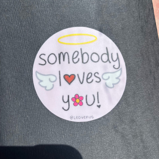 Somebody Loves You Sticker