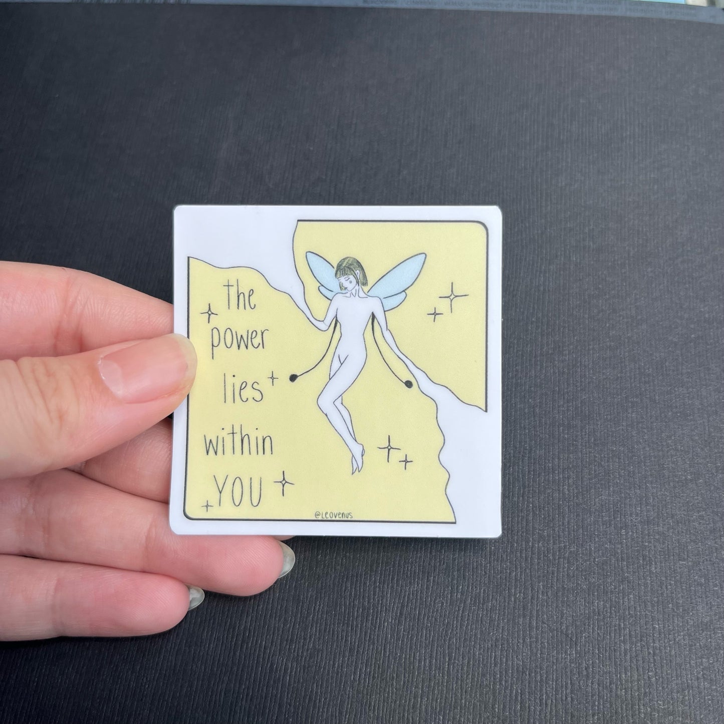The Power Lies Within You Sticker